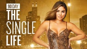 Everything You Need to Know About “90 Day: The Single Life” This Season