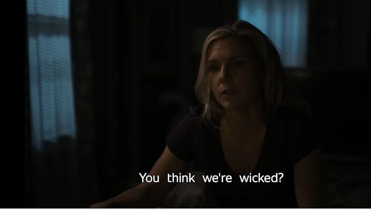You think we're wicked?