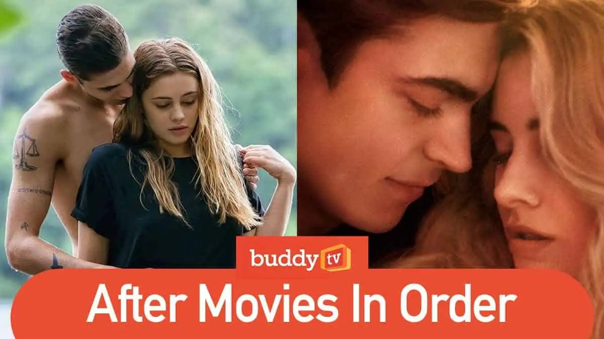 After Movies In Order How To Watch The Film Series BuddyTV