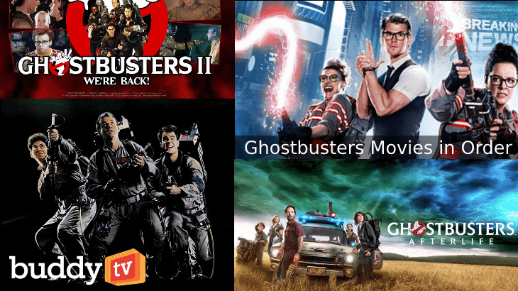 Ghostbusters Movies In Order [How to Watch the Film Series]