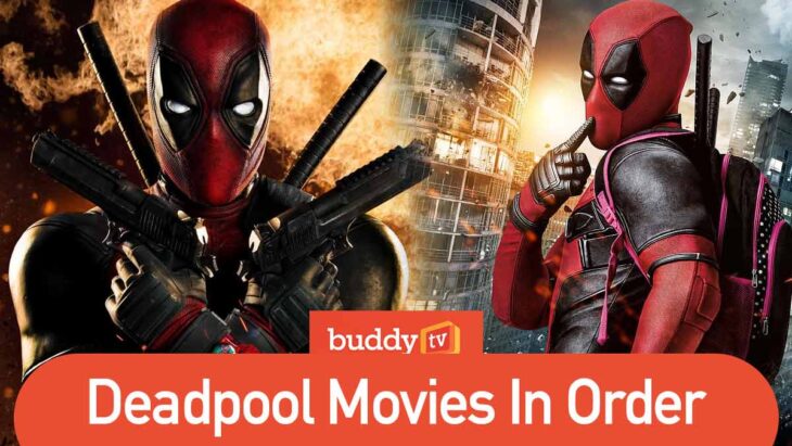 Deadpool Movies In Order: Wade’s MCU Appearances