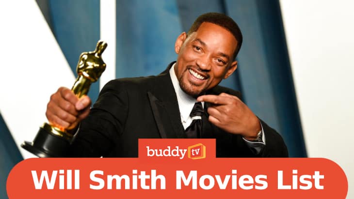 Will Smith Movies List: Top 10 Best Ranked - BuddyTV