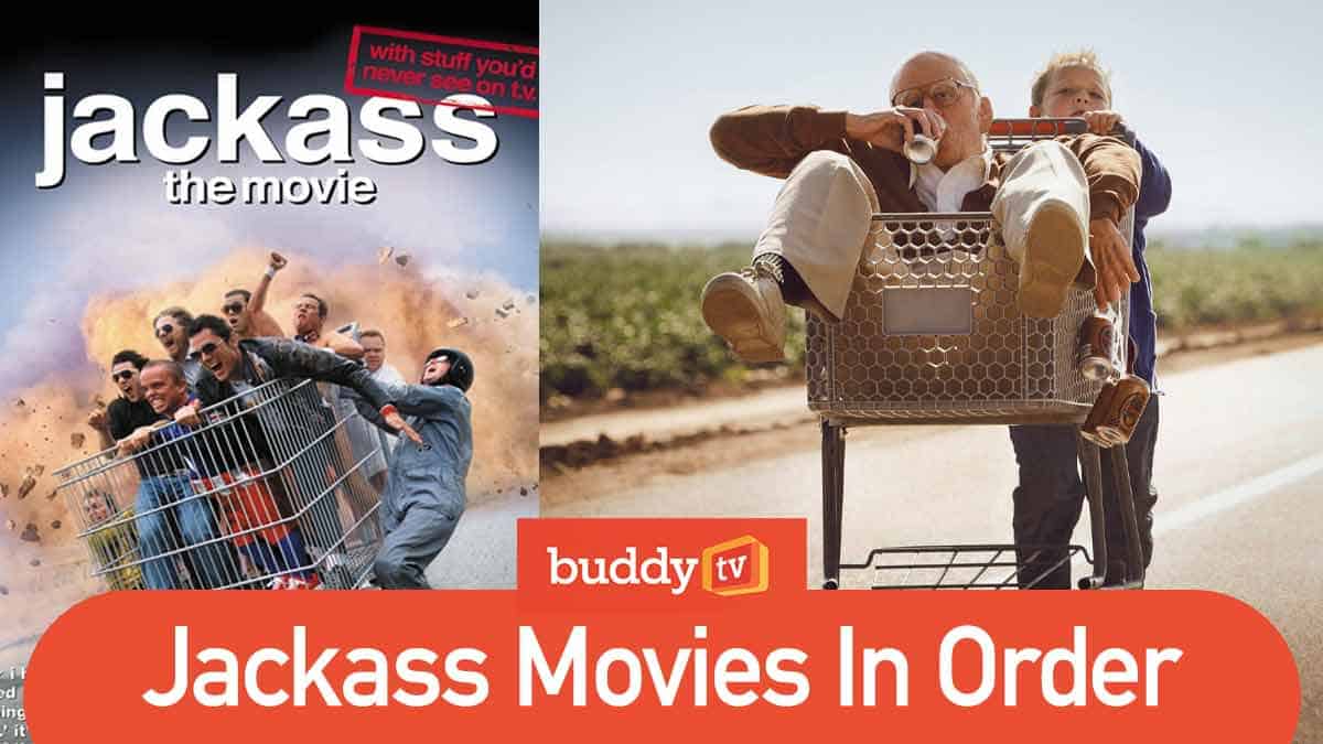 Jackass Movies In Order (How to Watch the Film Series)