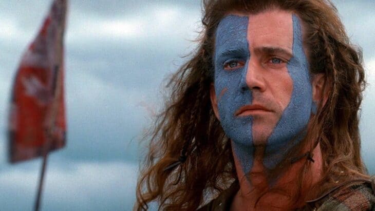 Braveheart (1995) starring Mel Gibson