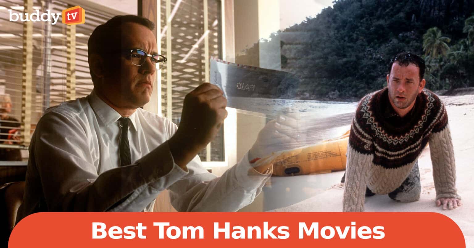 10 Best Tom Hanks Movies, Ranked by Viewers BuddyTV