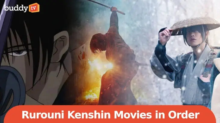 Rurouni Kenshin Movies in Order (How to Watch)