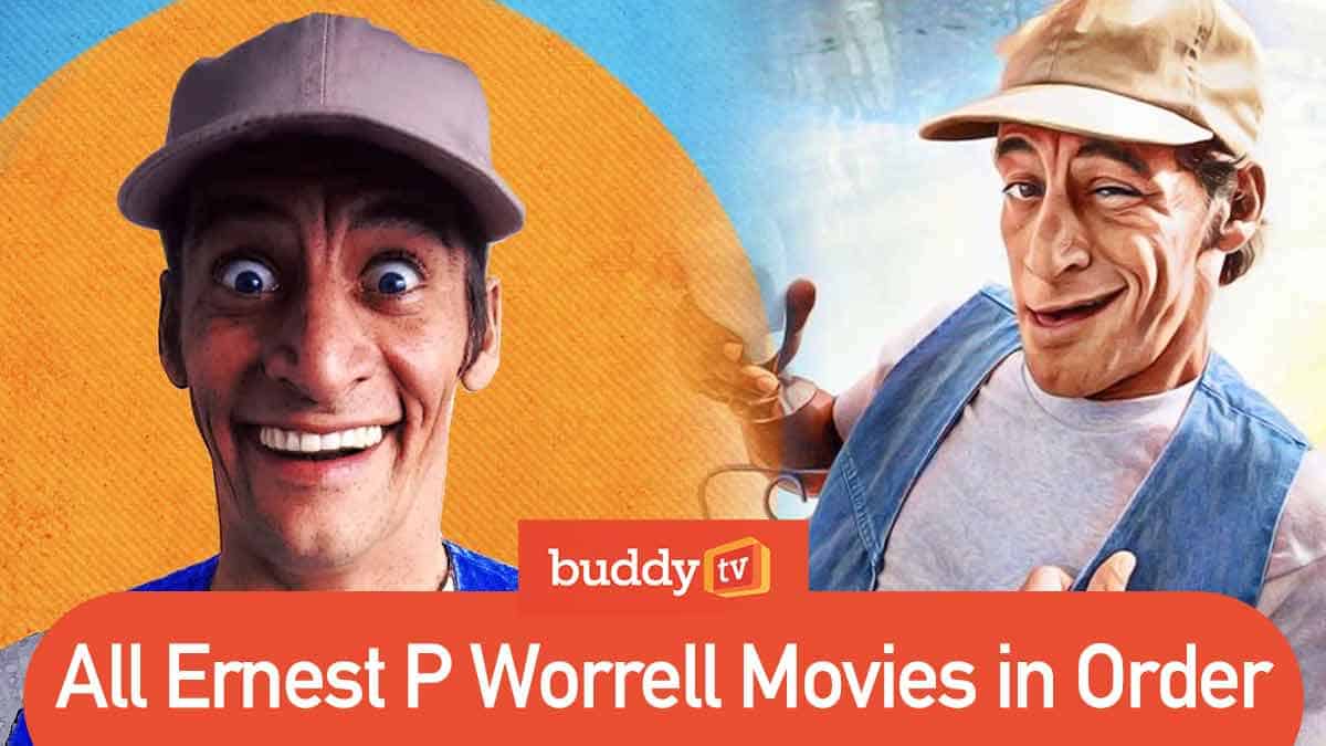 All Ernest P Worrell Movies in Order