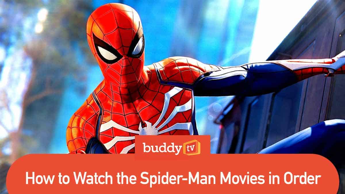 How to Watch the Spider-Man Movies in Order