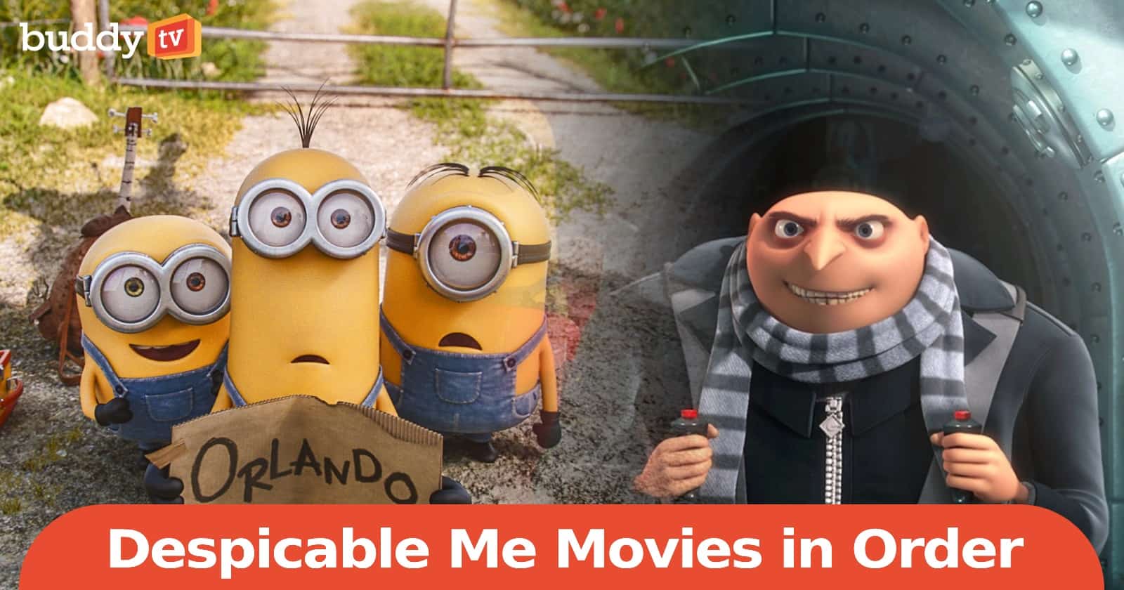Despicable Me & Minions Movies in Order (How to Watch)