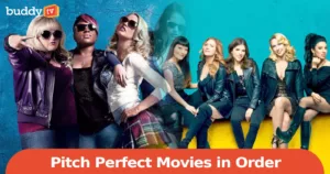 Pitch Perfect Movies in Order: How to Watch