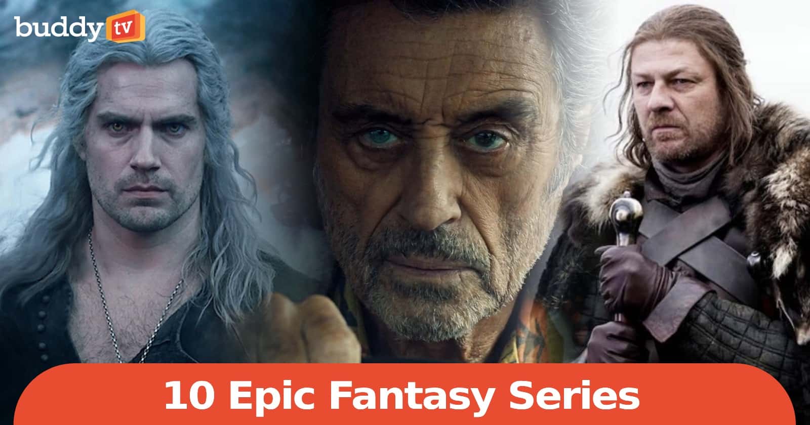 10 Epic Fantasy Series Worth Binge-Watching