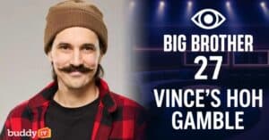 ‘Big Brother’ 27: Vince’s Surprising HOH Decisions Shake Up the House