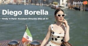Diego Borella, ‘Emily in Paris’ Assistant Director, Dies at 47
