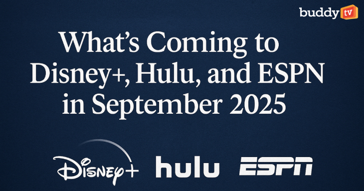 What’s Coming to Disney+, Hulu, and ESPN in September 2025