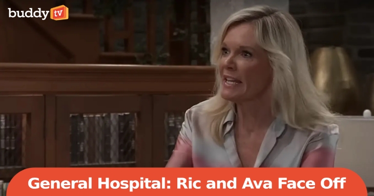 ‘General Hospital’: Ric and Ava Face Off as New Episodes Raise the Stakes