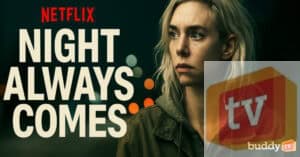 ‘Night Always Comes’: Release Date, Netflix Premiere, Cast & Ending Explained