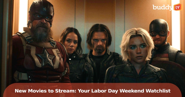 New Movies to Stream: Your Labor Day Weekend Watchlist