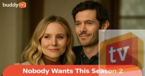 ‘Nobody Wants This’ Season 2: Premiere Date, Cast Additions & What to Expect