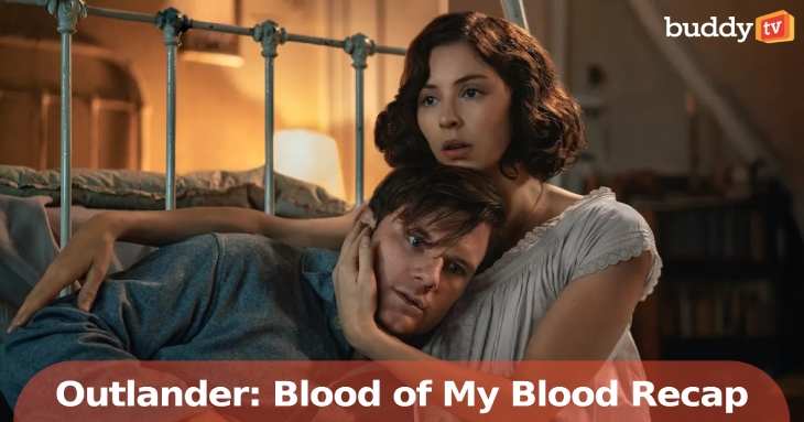 ‘Outlander: Blood of My Blood’ Recap — Episode 4 (“A Soldier’s Heart”) Brings the Long-Awaited Ellen & Julia Meetup