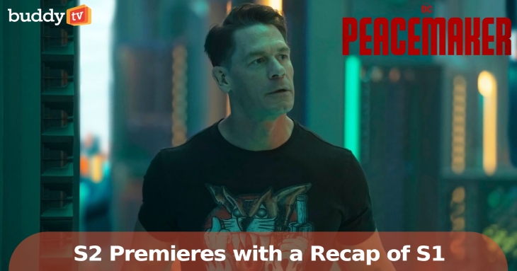 ‘Peacemaker’ Season 2 Premieres with a Recap of Season 1