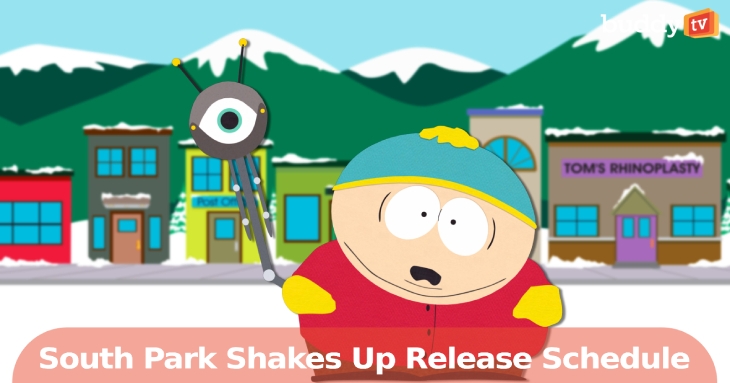 ‘South Park’ Shakes Up Release Schedule, Fans Face More Gaps