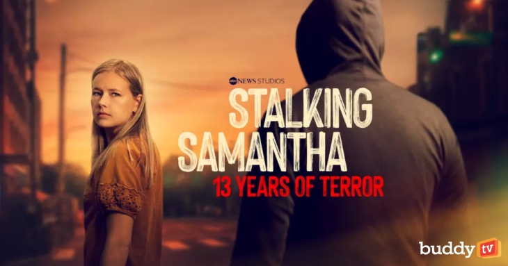 ‘Stalking Samantha: 13 Years of Terror’ – All Episodes Premiere August 19 on Hulu