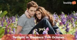 ‘Twilight’ in Theaters: The Saga Returns for a Limited Re-Release