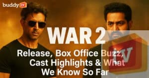 ‘War 2’: Release, Box Office Buzz, Cast Highlights & What We Know So Far