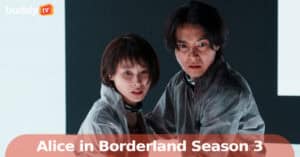 ‘Alice in Borderland’ Season 3: Release Date, Cast, and Trailer