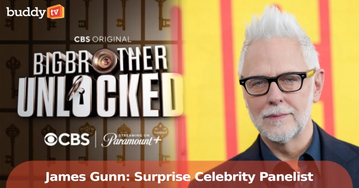 ‘Big Brother: Unlocked’ Welcomes James Gunn as Surprise Celebrity Panelist
