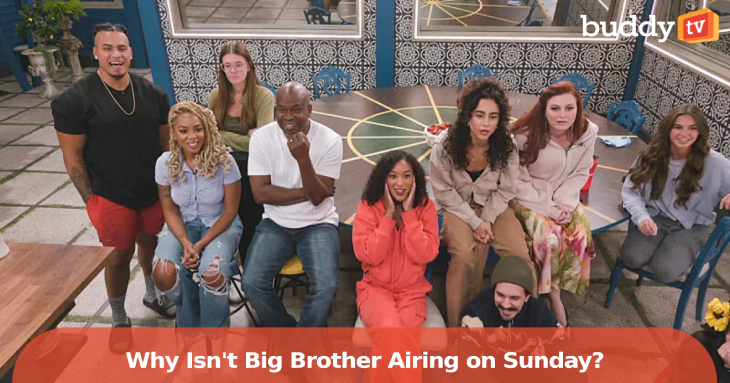 Why Isn’t ‘Big Brother’ Airing on Sunday?