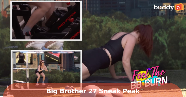‘Big Brother 27’ Sneak Peek: “Feel the BB Burn” Delivers a Fitness Twist