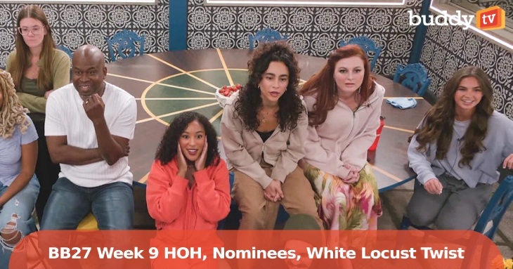 ‘Big Brother’ Spoilers: Week 9 HOH, Nominees, and the White Locust Twist
