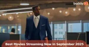 The Best Movies Streaming Now in September 2025