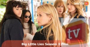 ‘Big Little Lies’ Season 3: Francesca Sloane Will Write the Pilot as HBO Moves Forward