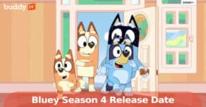 Bluey Season 4: Everything We Know So Far — Release, Cast, Plot & More