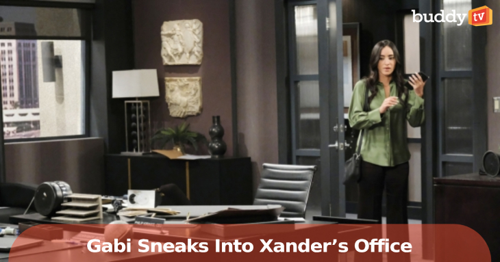 'Days of Our Lives' Gabi sneaks into Xander’s office