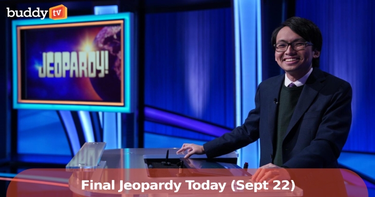 Final Jeopardy Today: Sept 22, 2025 Clue, Answer & Who Won
