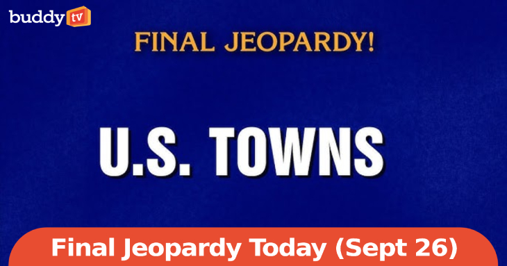 Final Jeopardy Today: September 26, 2025 Brings Stunning Upset
