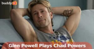 Glen Powell Stars in New Hulu Series “Chad Powers” — What to Expect