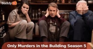 ‘Only Murders in the Building’ Season 5: Everything to Know Before the Premiere