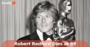 Hollywood Mourns: Robert Redford Dies at 89—A Legend Gone