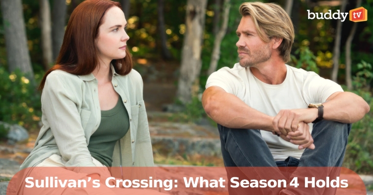 “Sullivan’s Crossing”: What Season 4 Holds for Maggie, Cal & the Unexpected Twist