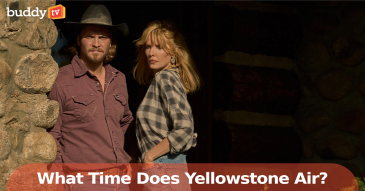 What Time Does ‘Yellowstone’ Come on CBS Tonight?