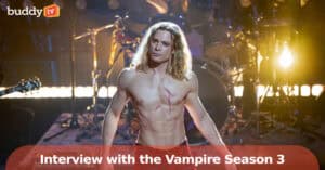 ‘Interview with the Vampire’ Season 3: Release Window, Cast Additions, and What We Know