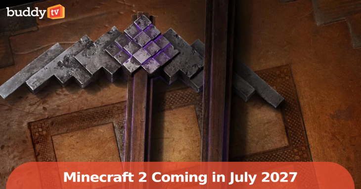 ‘Minecraft 2’ Locks July 23, 2027 Theatrical Release — What’s Official