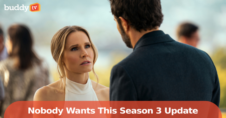 ‘Nobody Wants This’ Season 3 Update: Writers’ Room Working, Cast Outlook, and What’s Next