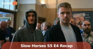 ‘Slow Horses’ Season 5, Episode 4 ‘Missiles’ Hits a Brutal Mid‑Season Peak