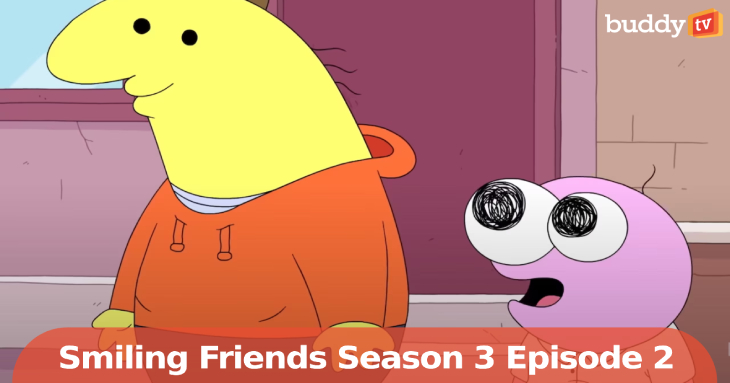 ‘Smiling Friends’ Season 3 Episode 2: Mr. Frog’s Big Return — Air Time, Cast, and What’s New